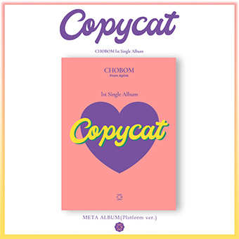 「Copycat」CHOBOM 