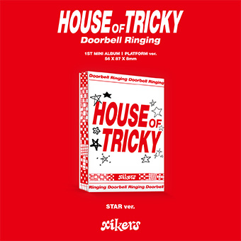 「HOUSE OF TRICKY：Doorbell Ringing」xikers
