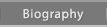 Biography